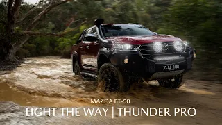 Light The Way | Mazda BT-50 Thunder Pro