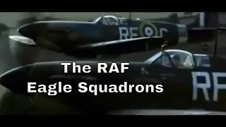 The RAF Eagle Squadrons