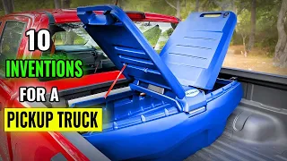 10 INVENTIONS FOR A PICKUP TRUCK THAT YOU SHOULD KNOW ABOUT