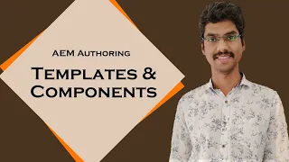 AEM  Templates & Components Authoring