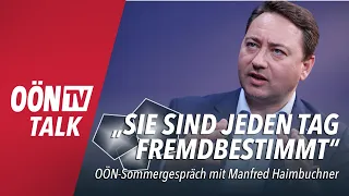 Landeshauptmann-Stellvertreter Manfred Haimbuchner (FPÖ): "Sie sind jeden Tag fremdbestimmt"