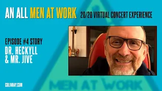 "Dr. Heckyll & Mr. Jive" - Colin Hay's Men At Work Tuesday's Talk