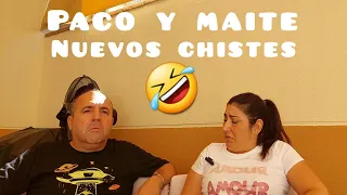 Nuevos chistes buenísimos de Paco y Maite 🤣 👌 + tomas falsas 🤣