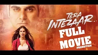 Tera Intezaar Full Movie 2017 Promotion Event Sunny Leone Arbaz Khan and Raajeev Walia