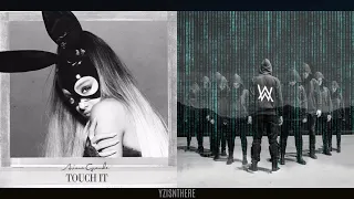 TOUCH IT × ALONE | Mashup of Ariana Grande & Alan Walker