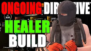 THE ONGOING DIRECTIVE HEALER BUILD! PERFECT TEAM SUPPORT BUILD WITH HEALS! | THE DIVISION 2 BUILDS