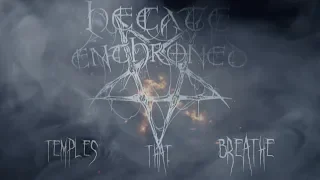 HECATE ENTHRONED - Temples that Breathe (Official Lyric Video)