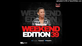 Weekend Edition 39 (Rnb & HipHop) mixed by DJ Danny(2022)