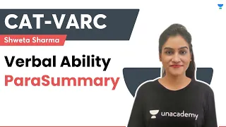 Verbal Ability-Para Summary | VARC | CAT 2023 | Shweta Sharma | Unacademy CAT