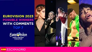 Eurovision 2023 - 7 possible winners (with comments)