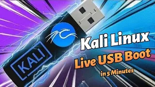 Kali Linux USB Live Boot in 5 minutes