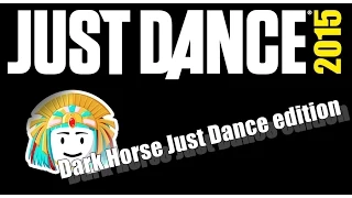 Dark Horse - Katy Perry ( Just Dance EDITION )