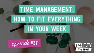 Tizzit.TV LIVE Show Episode#27 - Time Management for Etsy / Handmade Sellers - Weekly Planning