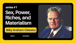 Sex, Power, Riches, and Materialism - Billy Graham Classics L series 1 L #motivation #sermon