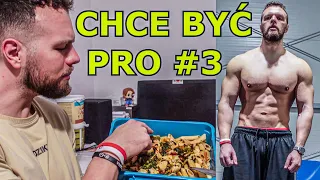 CHCĘ BYĆ PRO #3 + DZIEŃ JEDZENIA