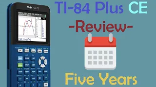 Using a TI-84 Plus CE for 5 Years Long Term Review
