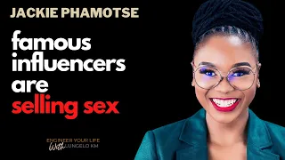 Jackie Phamotse: Famous influencers are selling sex | Hockey Club, ANC, Slay Queens, Dubai