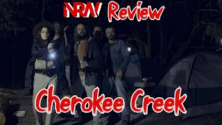 Cherokee Creek (2018)! A #NRW Review! #CherokeeCreek! #Slasher! #Comedy! #Horror! #NRWReview!