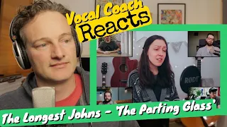 THE LONGEST JOHNS 'The Parting Glass' (Feat. Natalie Holmes) 🔴 Vocal Coach REACTS