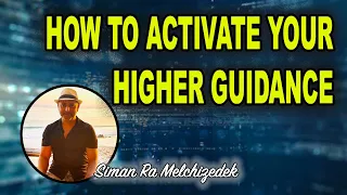 How to Activate your Higher Guidance