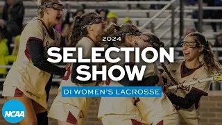 2024 NCAA DI women's lacrosse championship selection show