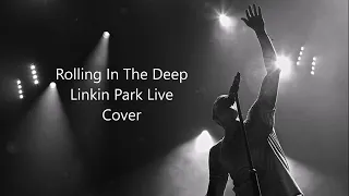 Linkin Park - Rolling In The Deep (live AI cover)