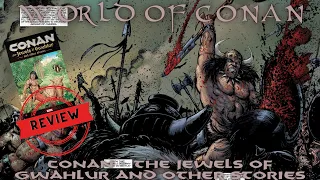 Conan, the Jewels of Gwahlur and Other Stories - Review