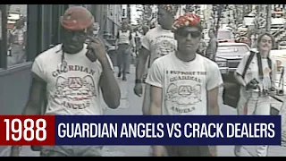 NYC 1988 Guardian Angels vs. Crack Dealers