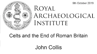 Celts and the End of Roman Britain - John Collis
