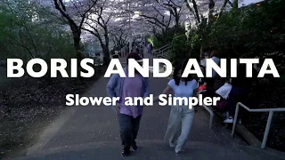 Anita and Boris - Slower and Simpler