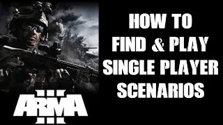Arma 3 Prarie Fire cDLC: How To Find & Play More SP Single Player Missions, Scenarios & Challenges