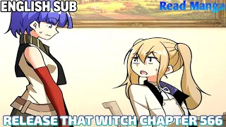 【《R.T.W》】Release that Witch Chapter 566 | Heartbroken Friendship | English Sub