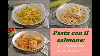 PASTA CON IL SALMONE: 3 condimenti in meno di 10 MINUTI!!!