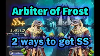 2 ways to get SS in Arbiter of Frost | Watcher of Realms