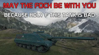 Foch 155: May the Foch be with you because nothing else will be when you play this tank.