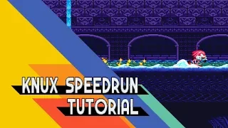 Sonic Mania Plus - Knuckles Speedrun Tutorial | Hydrocity 2