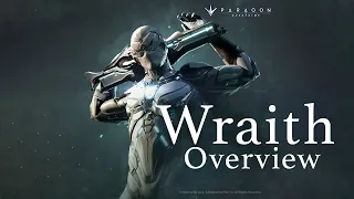 PARAGON : The Overprime - Wraith Overview