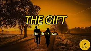 THE GIFT - Jim Brickman [Lyrics]