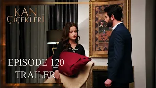 Kan Cicekleri (Flores De Sangre) Episode 120 Trailer - English Dubbing and Subtitles