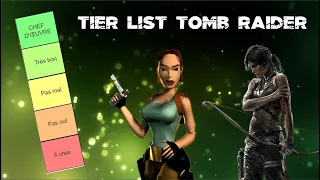 Ma Tier List Tomb Raider !