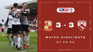 Highlights | Swindon Town 3 Morecambe 3