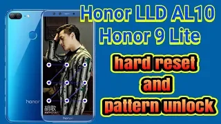 Honor 9 Lite Honor LLD AL10 hard reset and pattern unlock 100% original