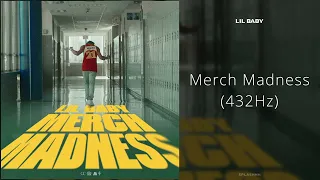 Lil Baby - Merch Madness (432Hz)