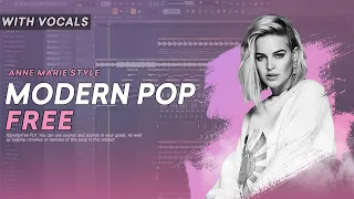 [FREE FLP] Professional Modern Pop FLP with Vocals (Style Anne Marie)