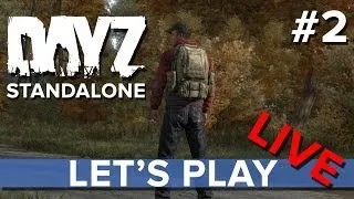 DayZ Standalone - Let's Play LIVE #2 - Eurogamer