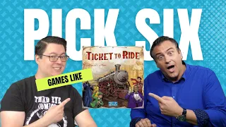 Pick 6... Games Like Ticket To Ride!