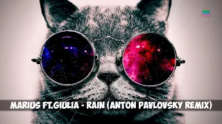 Marius ft.Giulia - Rain (Anton Pavlovsky Remix)