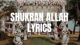 Shukran Allah |Lyrics| Kurbaan | Shreya Ghoshal, Sonu Nigam & Salim Merchant