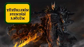 YÜZÜKLERİN EFENDİSİ-YÜZÜK KARDEŞLİĞİ 3. BÖLÜM-ÜÇ KAFADAR  (Lotr-Orta Dünya)