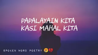 PINAPALAYA NA KITA | SPOKEN WORD POETRY TAGALOG HUGOT | MERCY BLESS